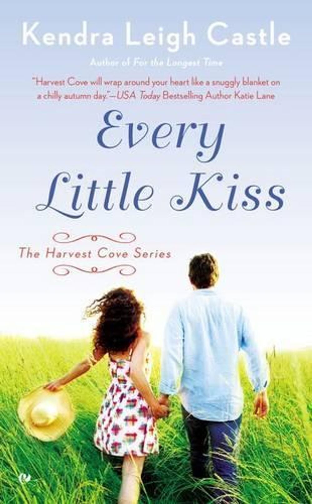 Every Little Kiss by Kendra Leigh Castle - ISBN: 9780451467591