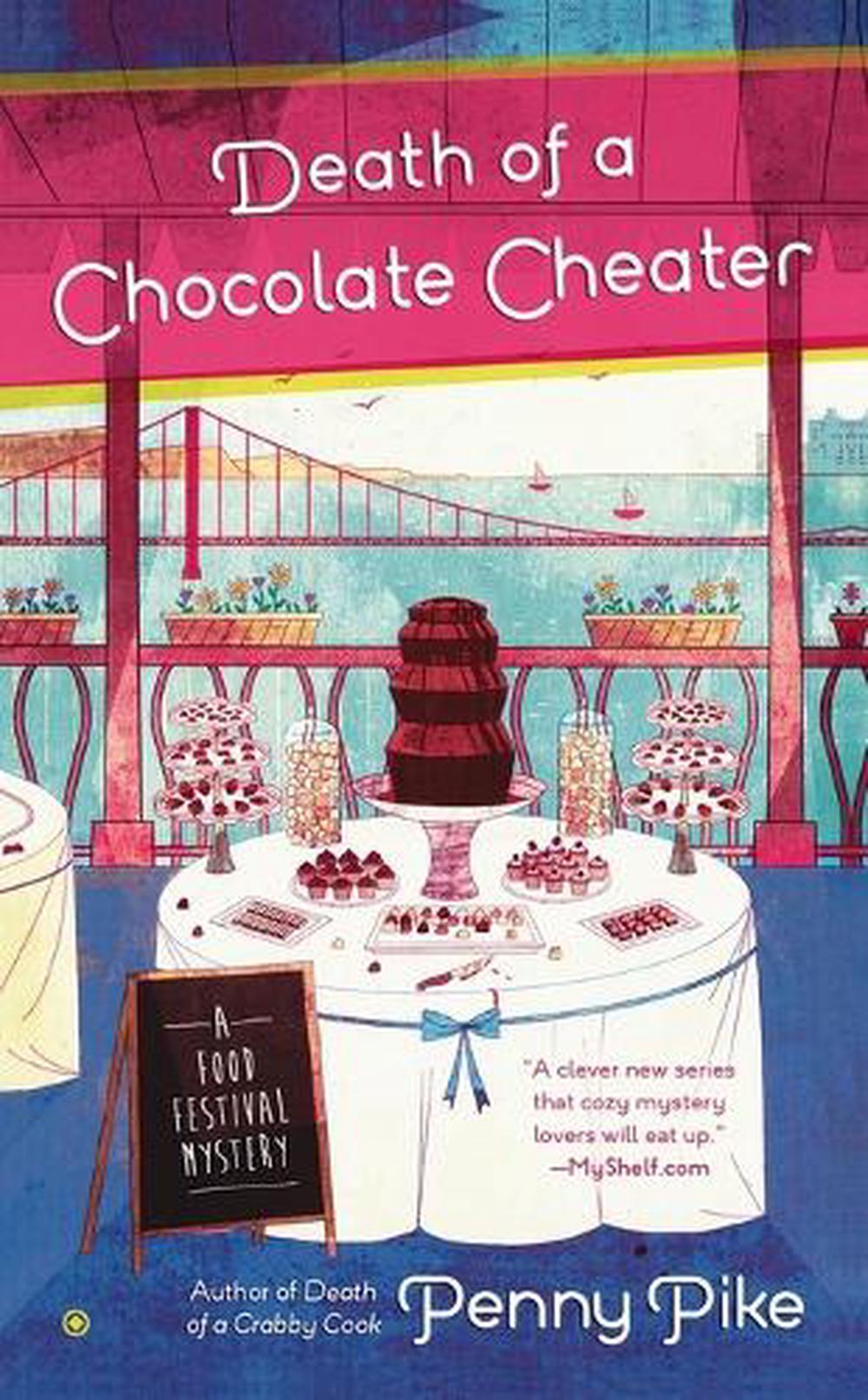 Death of a Chocolate Cheater by Penny Pike - ISBN: 9780451467829