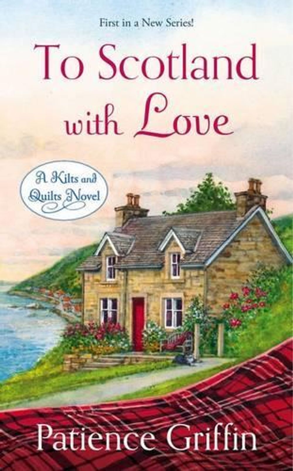 To Scotland with Love by Patience Griffin - ISBN: 9780451468291
