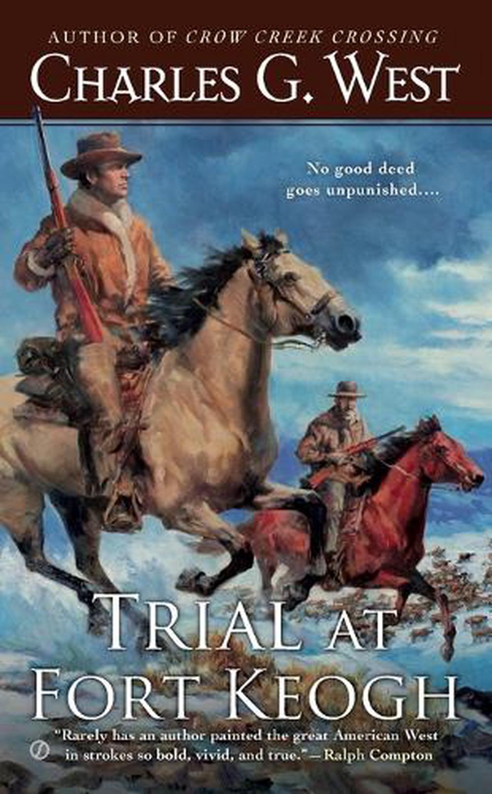 Trial at Fort Keogh by Charles G. West - ISBN: 9780451468505