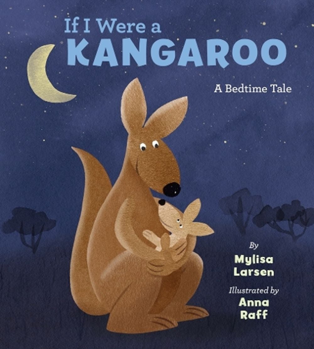 If I Were A Kangaroo by Mylisa Larsen - ISBN: 9780451469588