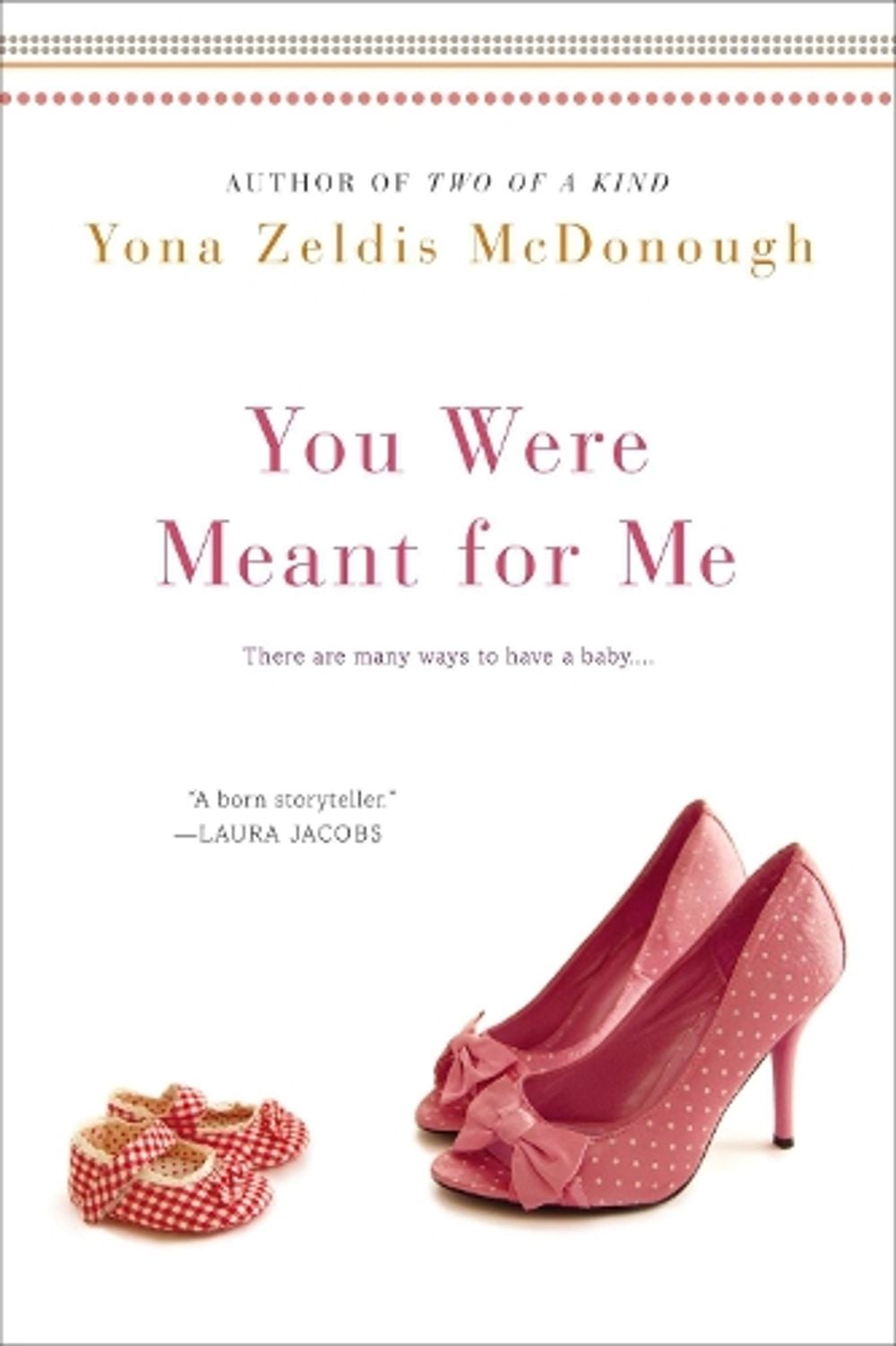 You Were Meant for Me by Yona Zeldis McDonough - ISBN: 9780451469830