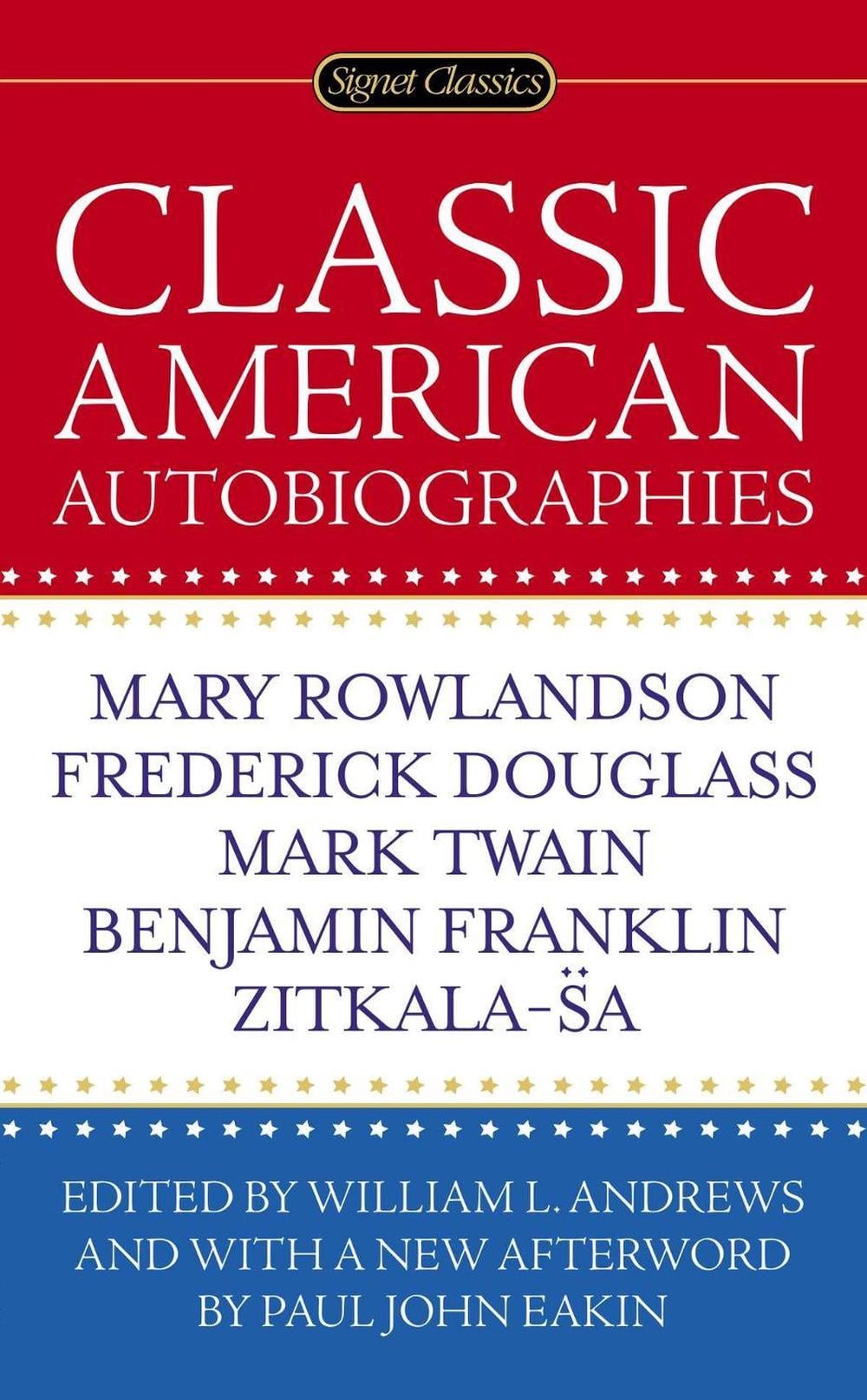 Classic American Autobiographies by William L. Andrews - ISBN: 9780451471444