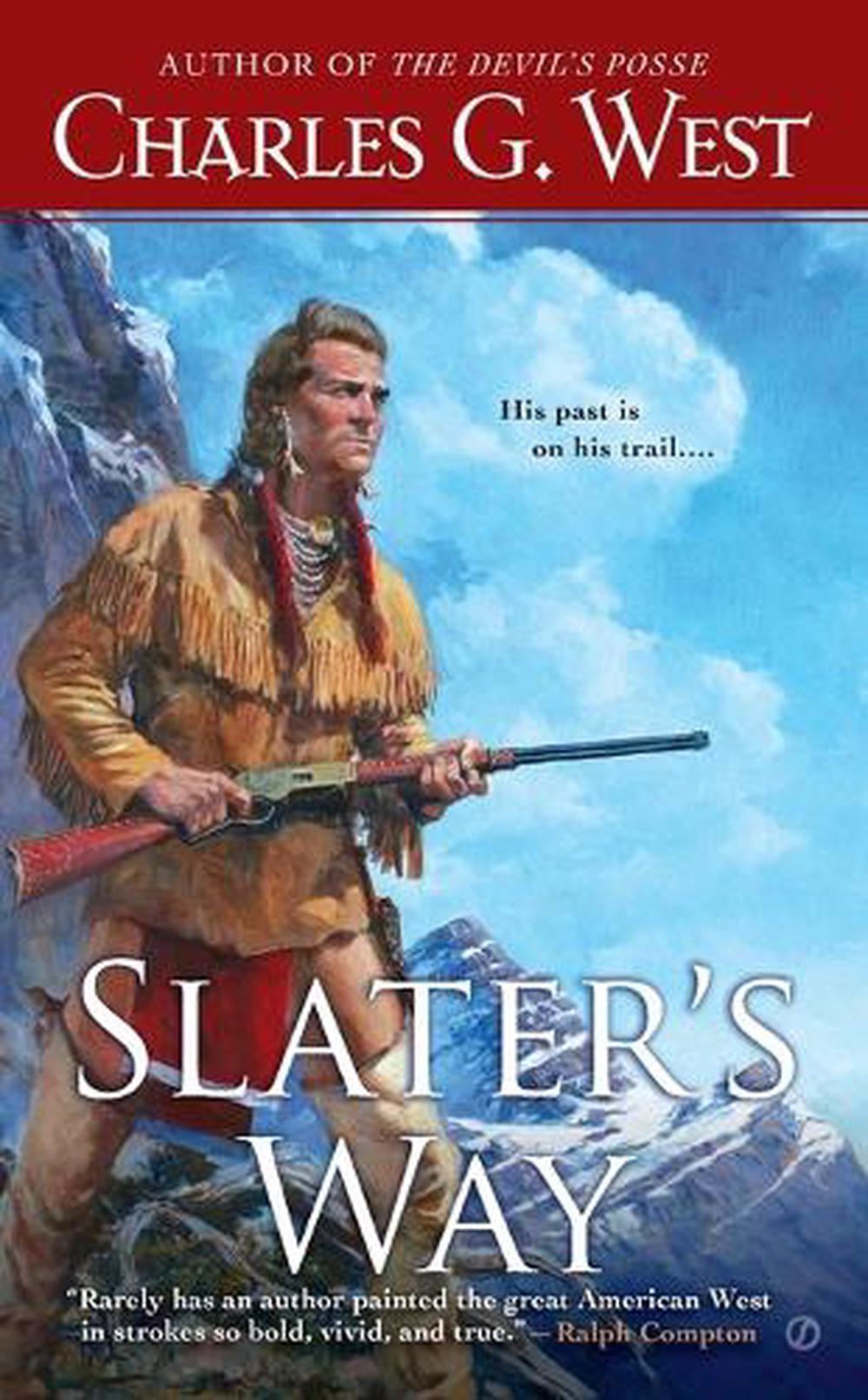 Slater's Way by Charles G. West - ISBN: 9780451471994