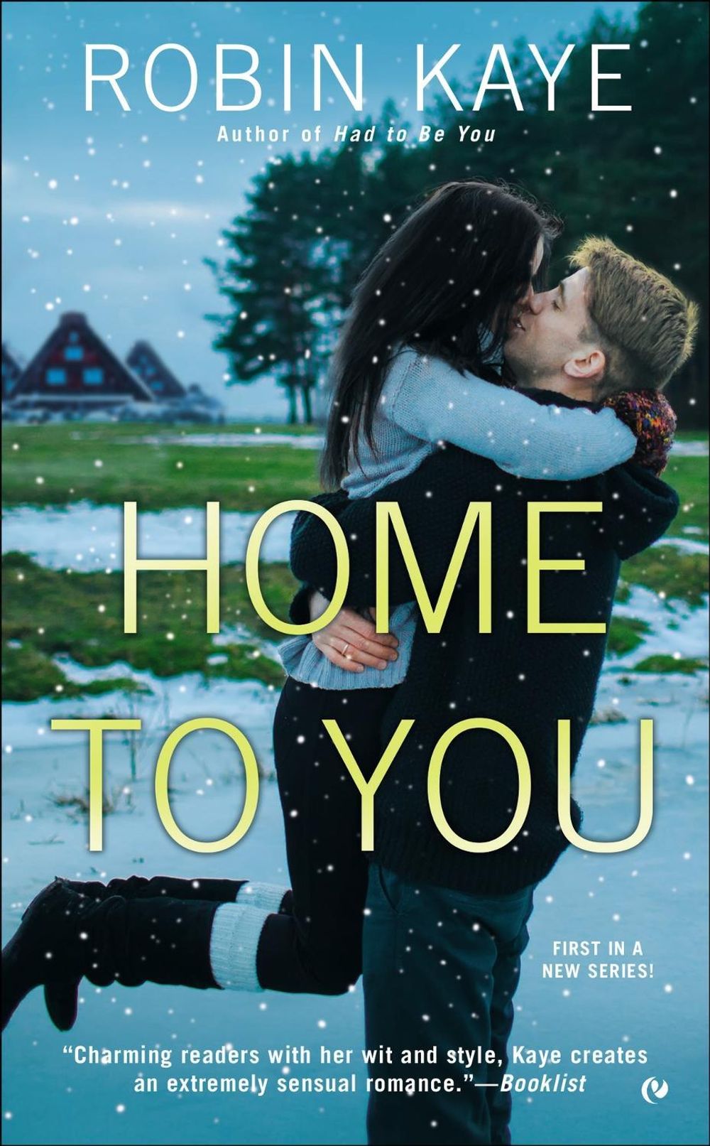 Home to You by Robin Kaye - ISBN: 9780451472847