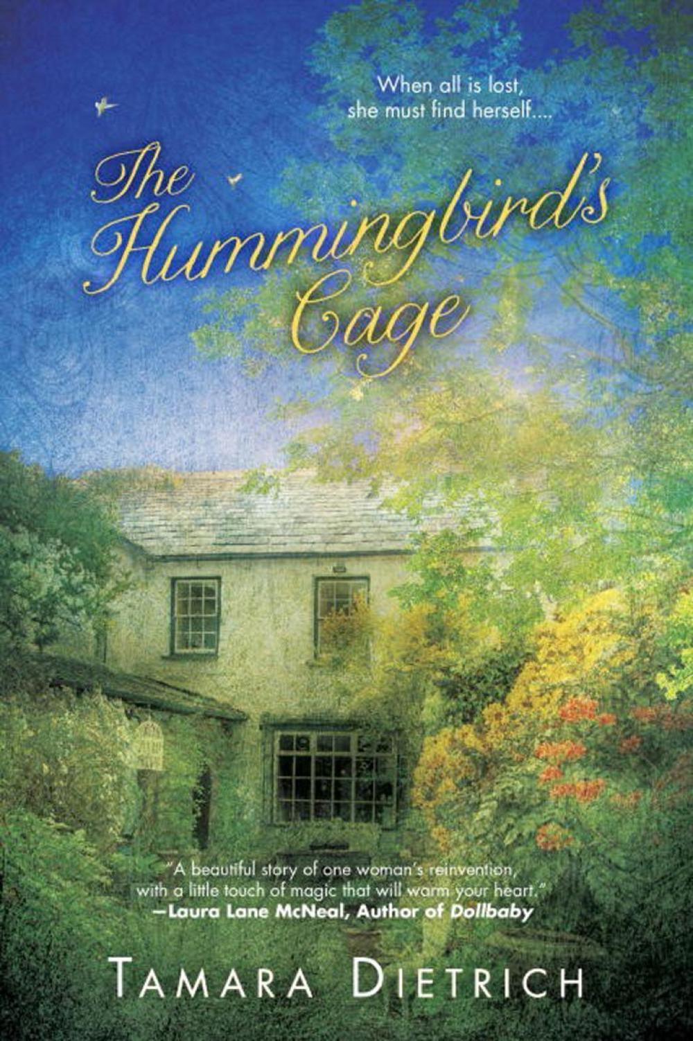 The Hummingbird's Cage by Tamara Dietrich - ISBN: 9780451473370