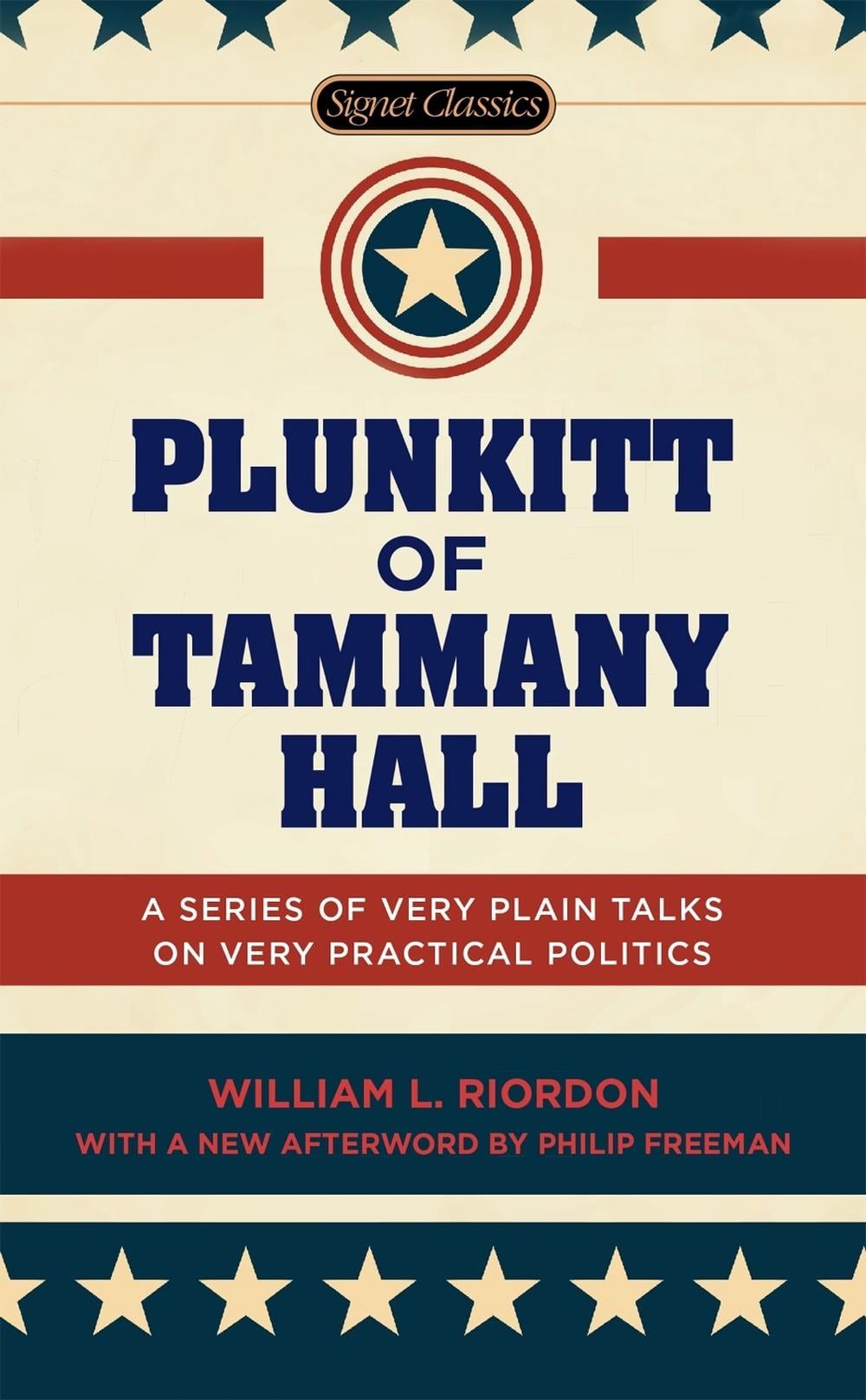 Plunkitt of Tammany Hall by William L. Riordon - ISBN: 9780451474131