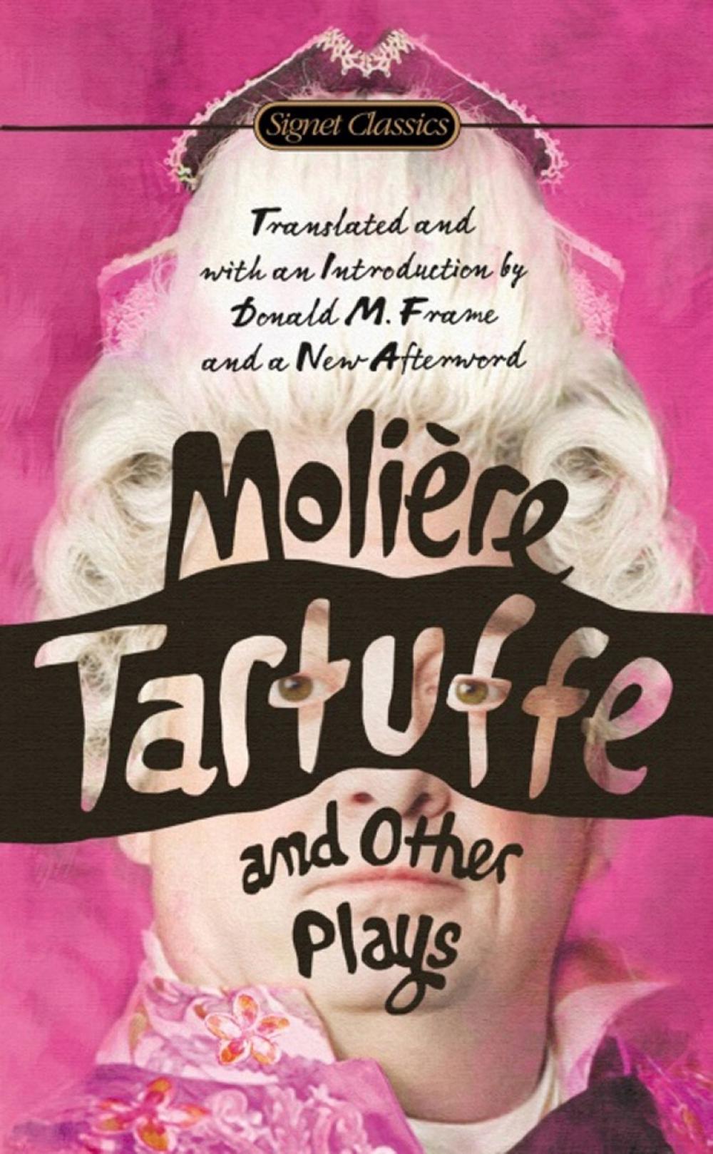 Tartuffe and Other Plays by Donald M. Frame - ISBN: 9780451474315