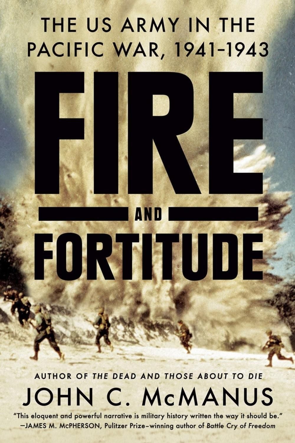 Fire and Fortitude by John C. Mcmanus - ISBN: 9780451475053