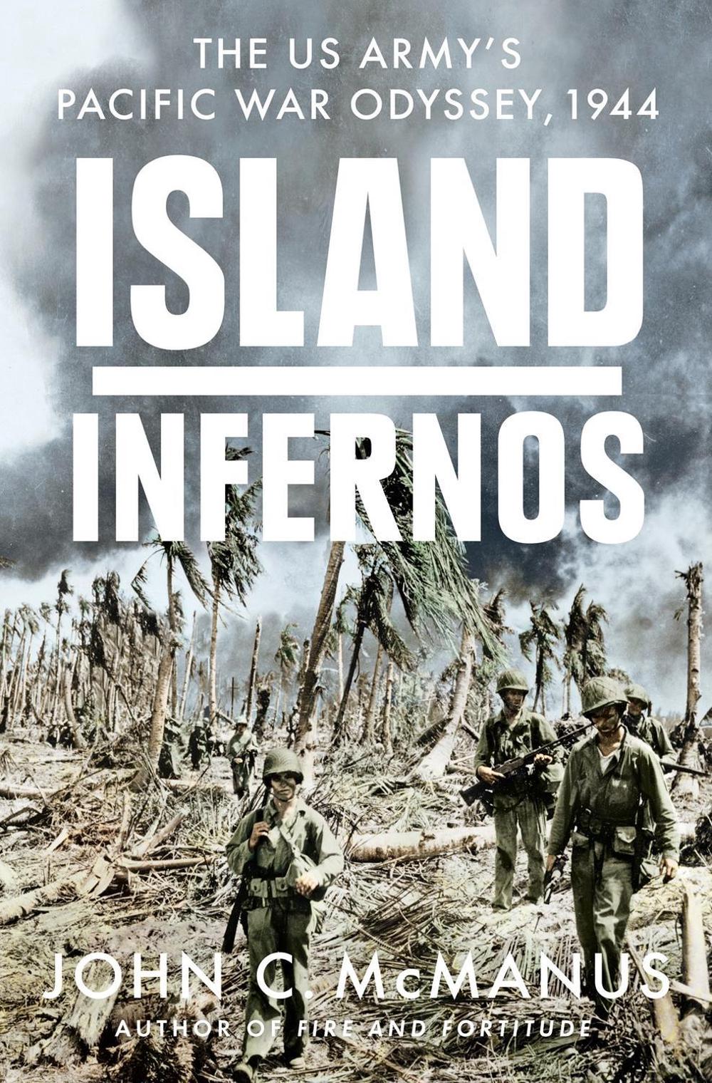 Island Infernos by John C. Mcmanus - ISBN: 9780451475060