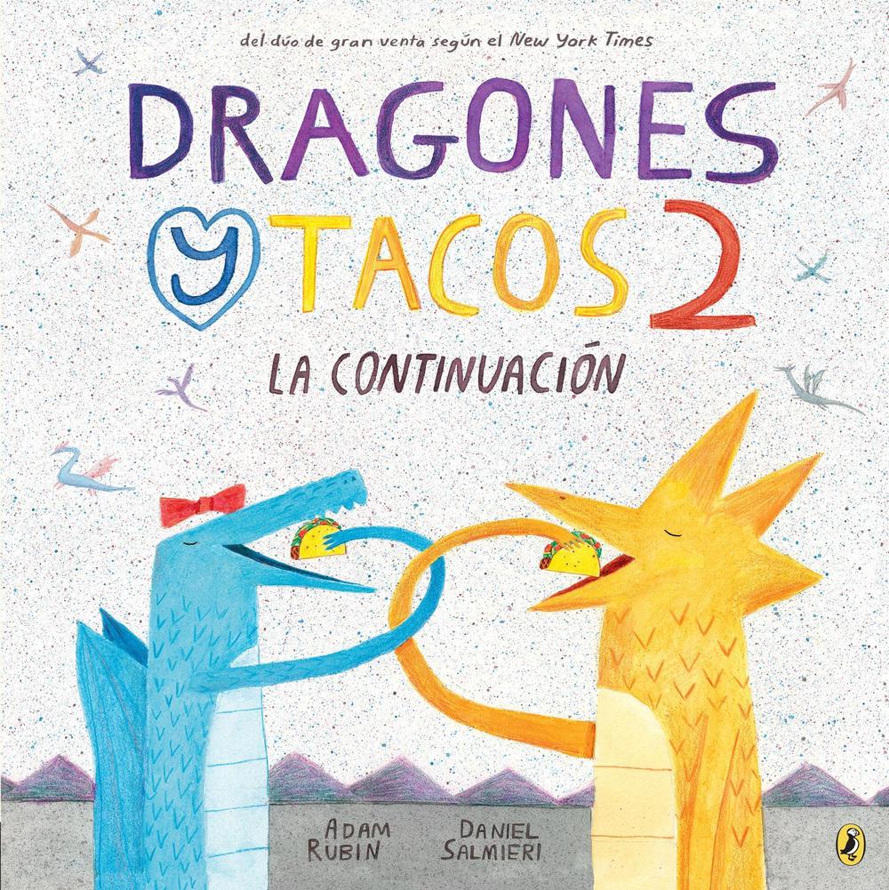 Dragones y tacos 2: La continuación by Adam Rubin - ISBN: 9780451479204