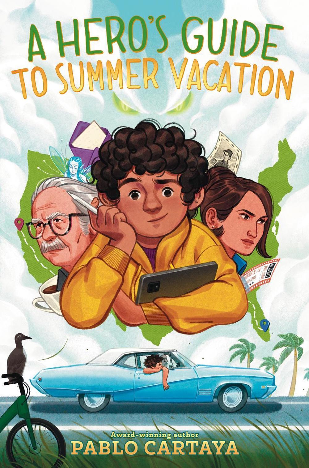 A Hero's Guide to Summer Vacation by Pablo Cartaya - ISBN: 9780451479754