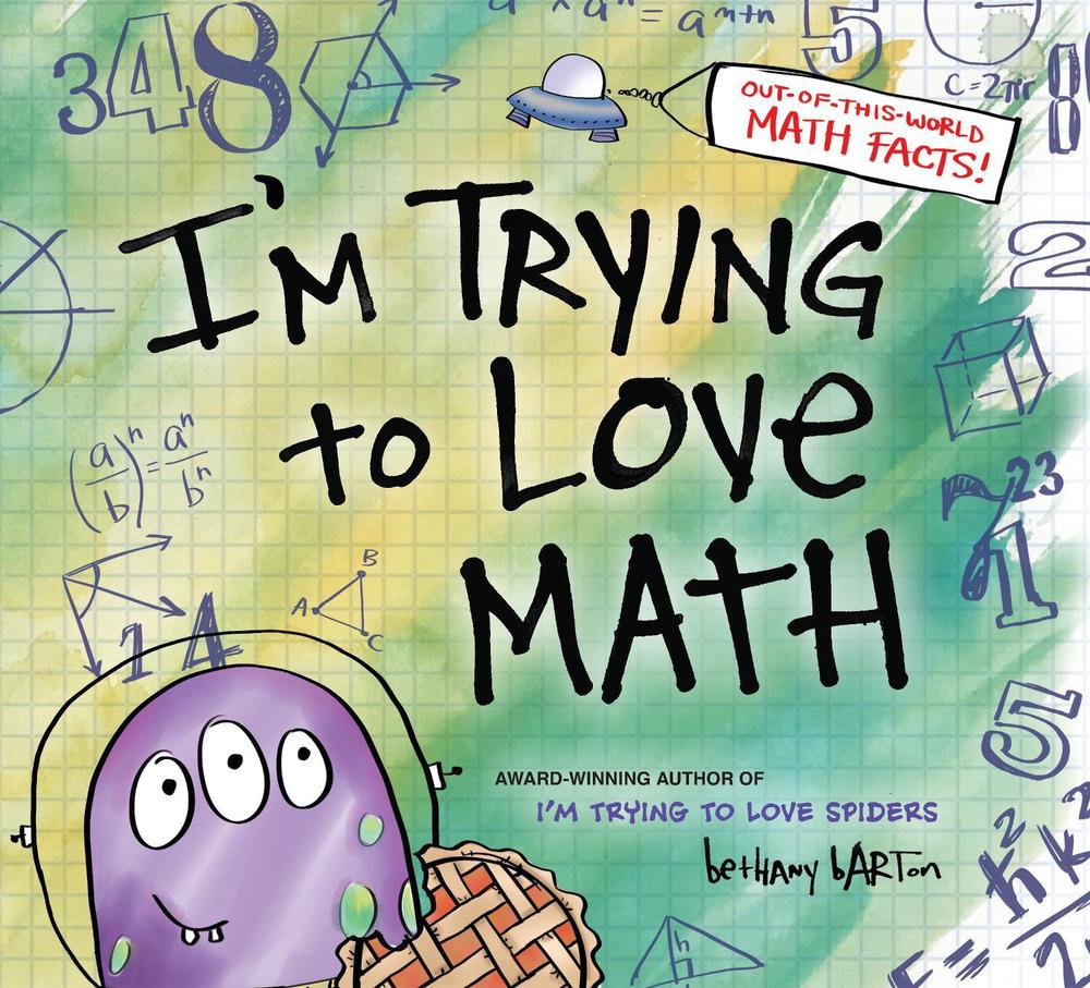 I'm Trying to Love Math by Bethany Barton - ISBN: 9780451480903