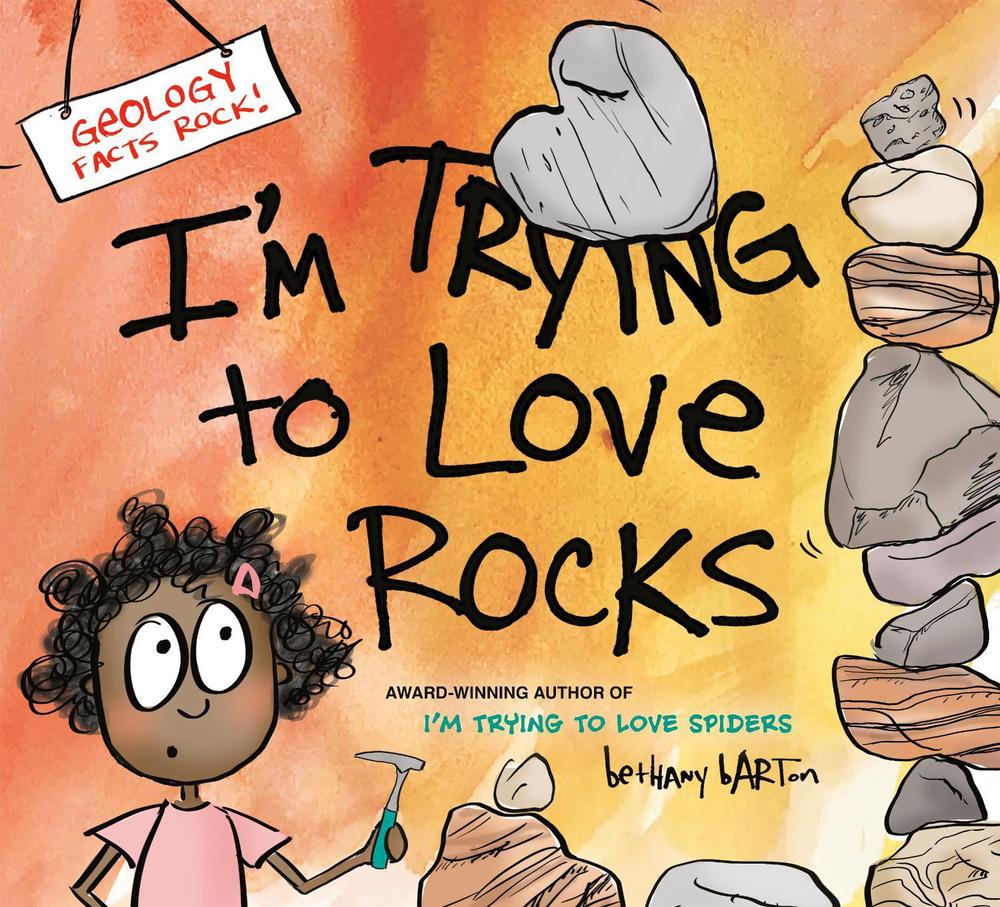 I'm Trying to Love Rocks by Bethany Barton - ISBN: 9780451480958