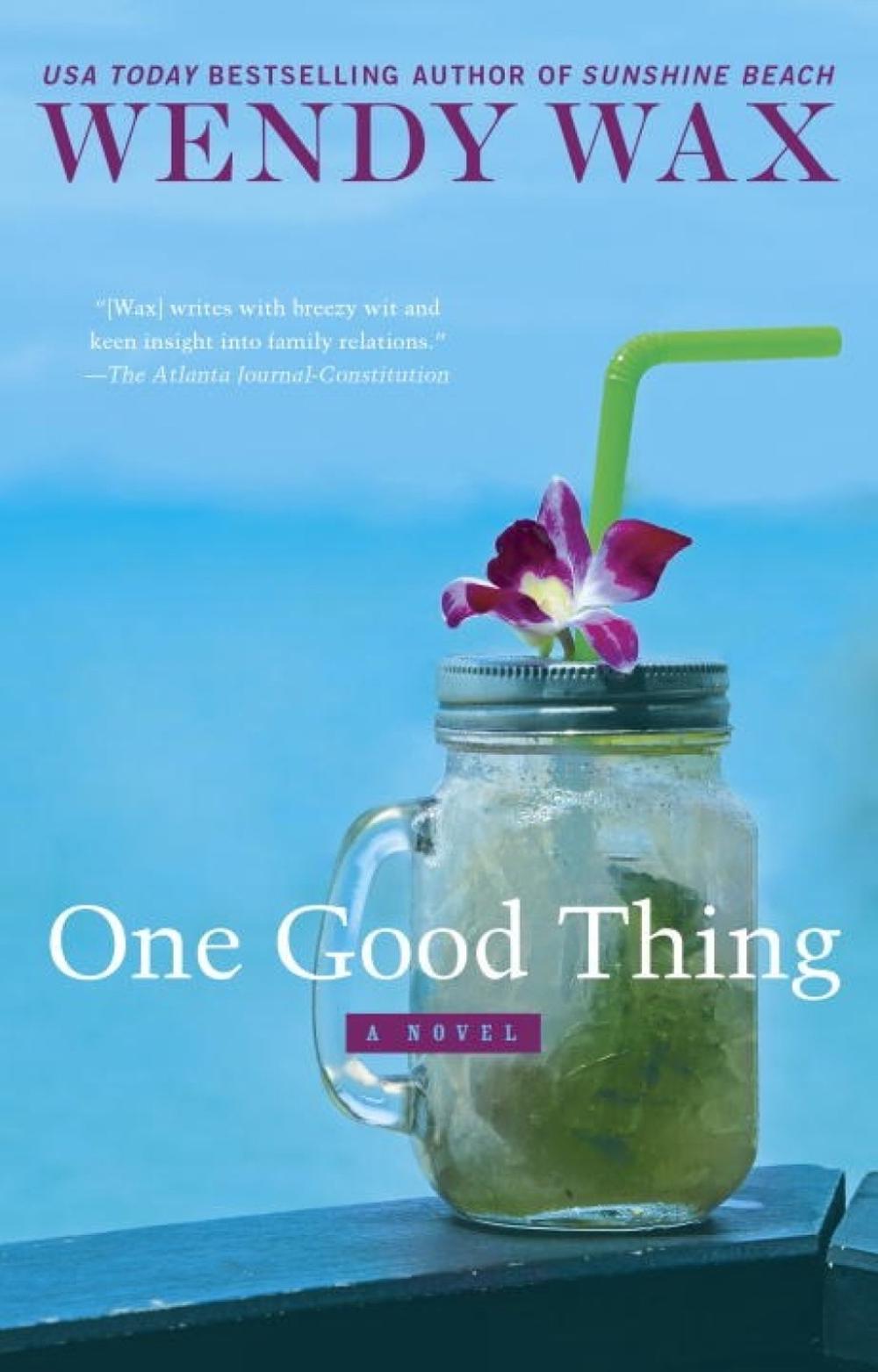 One Good Thing by Wendy Wax - ISBN: 9780451488619