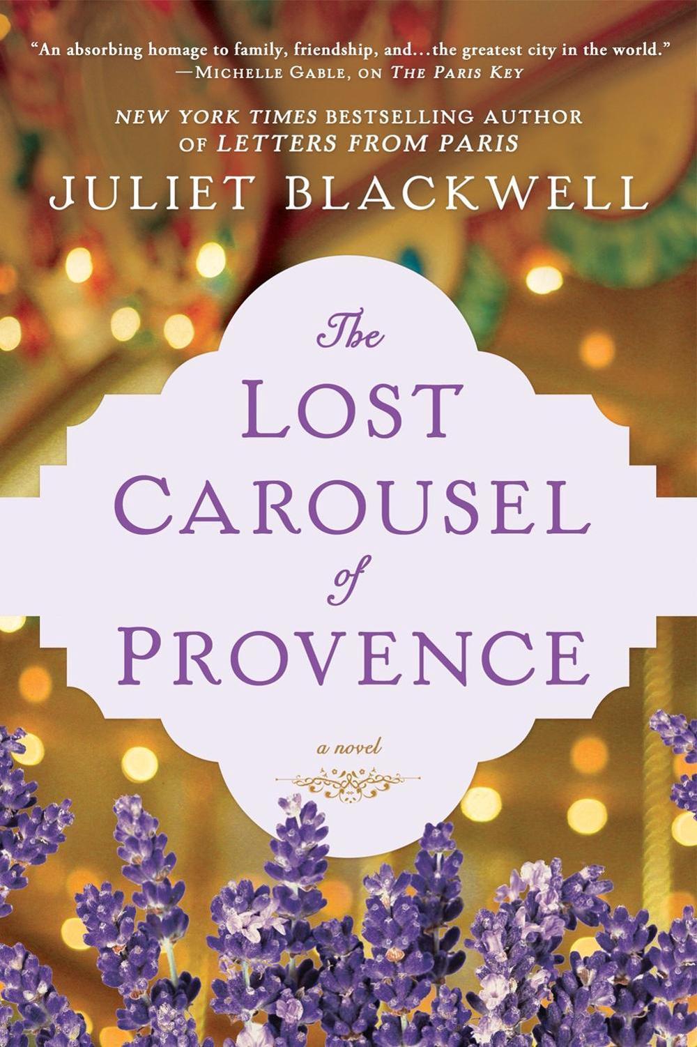 The Lost Carousel of Provence by Juliet Blackwell - ISBN: 9780451490636