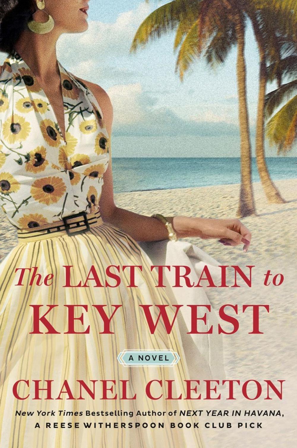 The Last Train to Key West by Chanel Cleeton - ISBN: 9780451490889