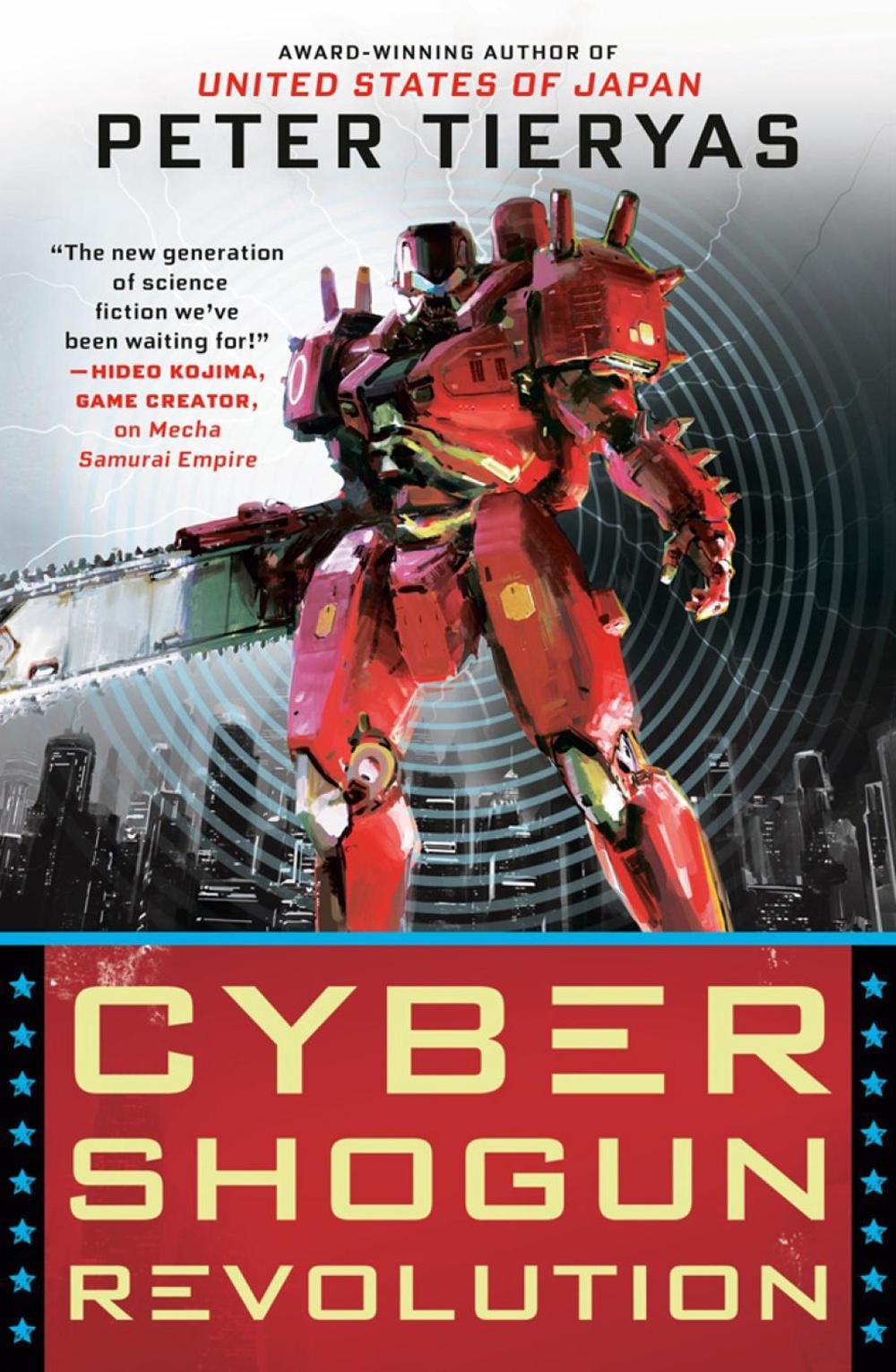 Cyber Shogun Revolution by Peter Tieryas - ISBN: 9780451491015