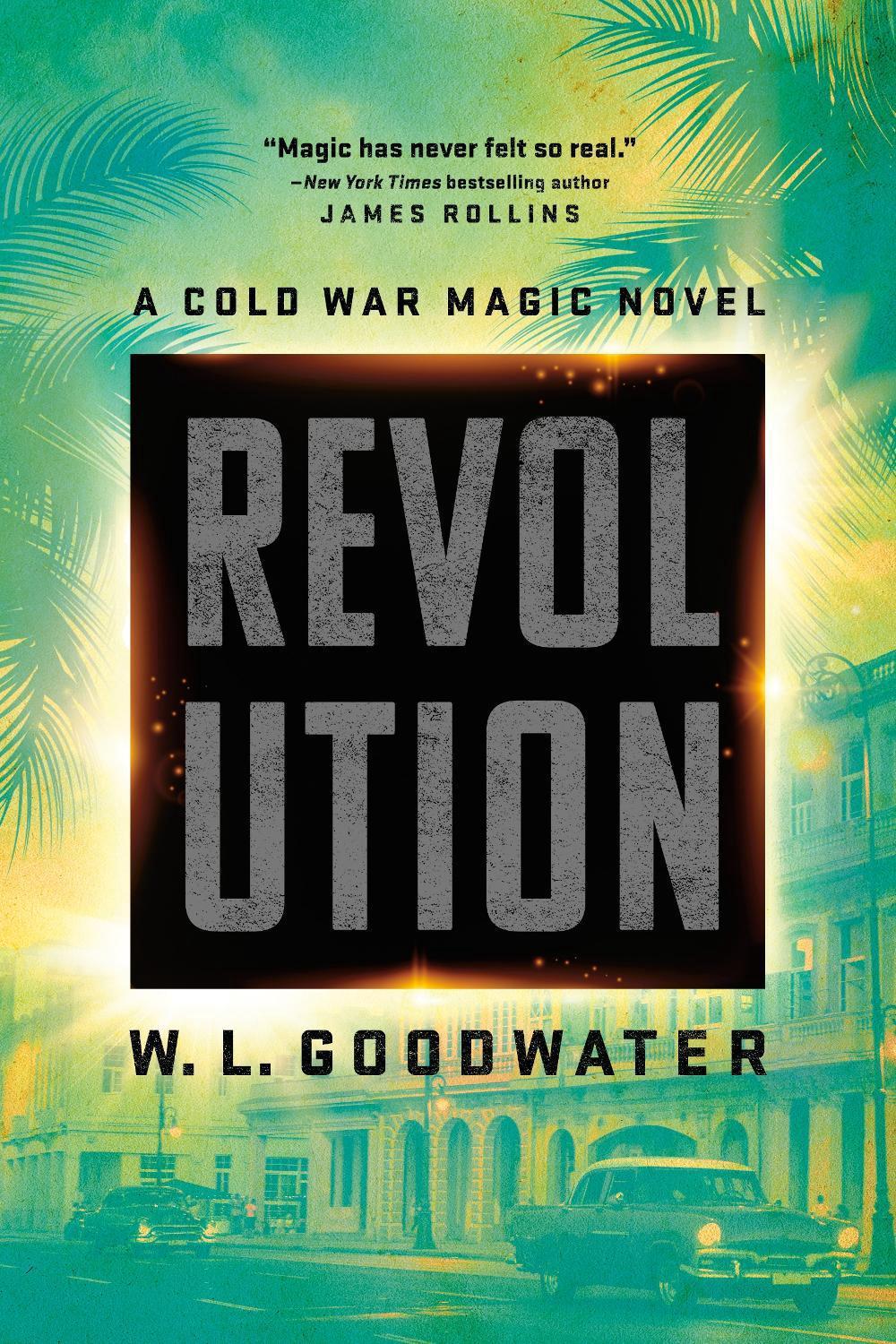 Revolution by W.L. Goodwater - ISBN: 9780451491053