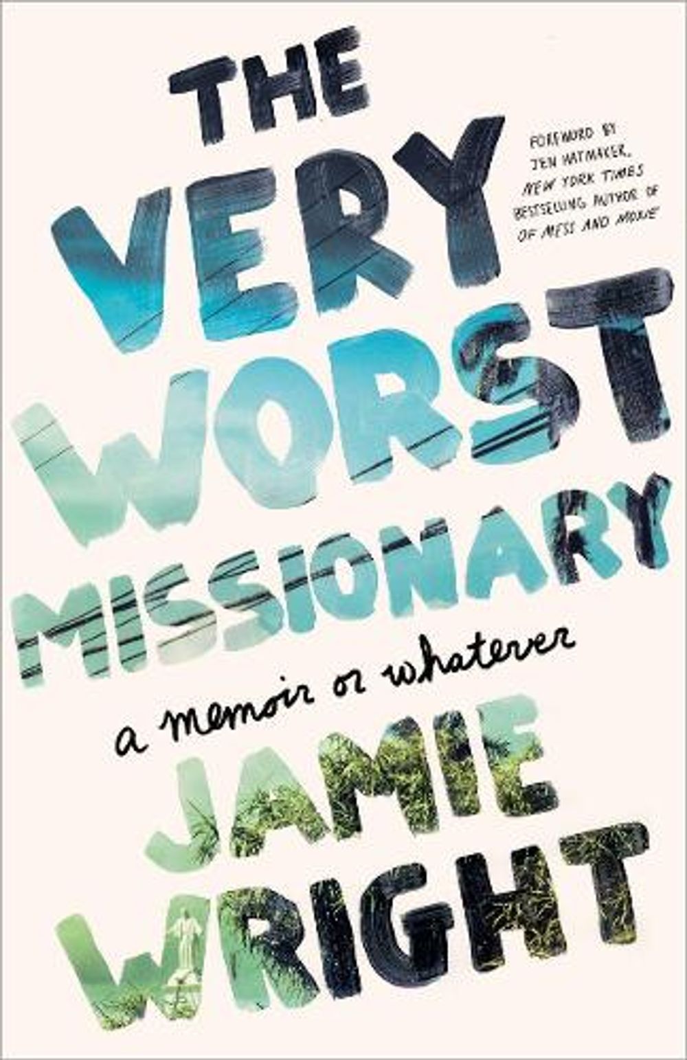 The Very Worst Missionary by Jamie Wright - ISBN: 9780451496539