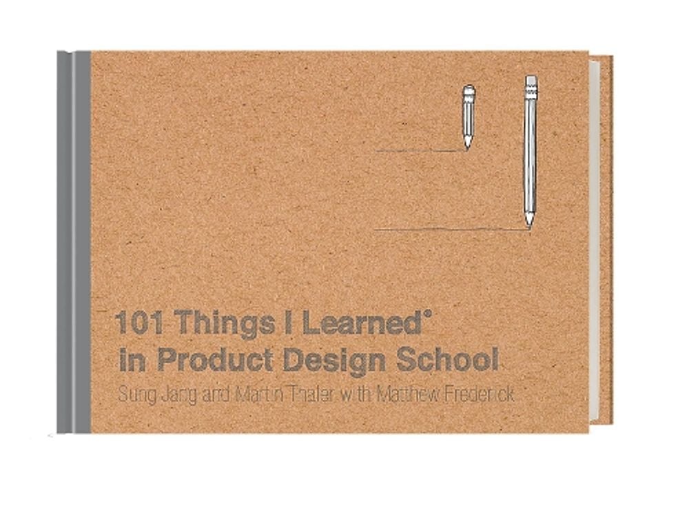 102 Things I Learned in Product Design School by Martin Thaler - ISBN: 9780451496737