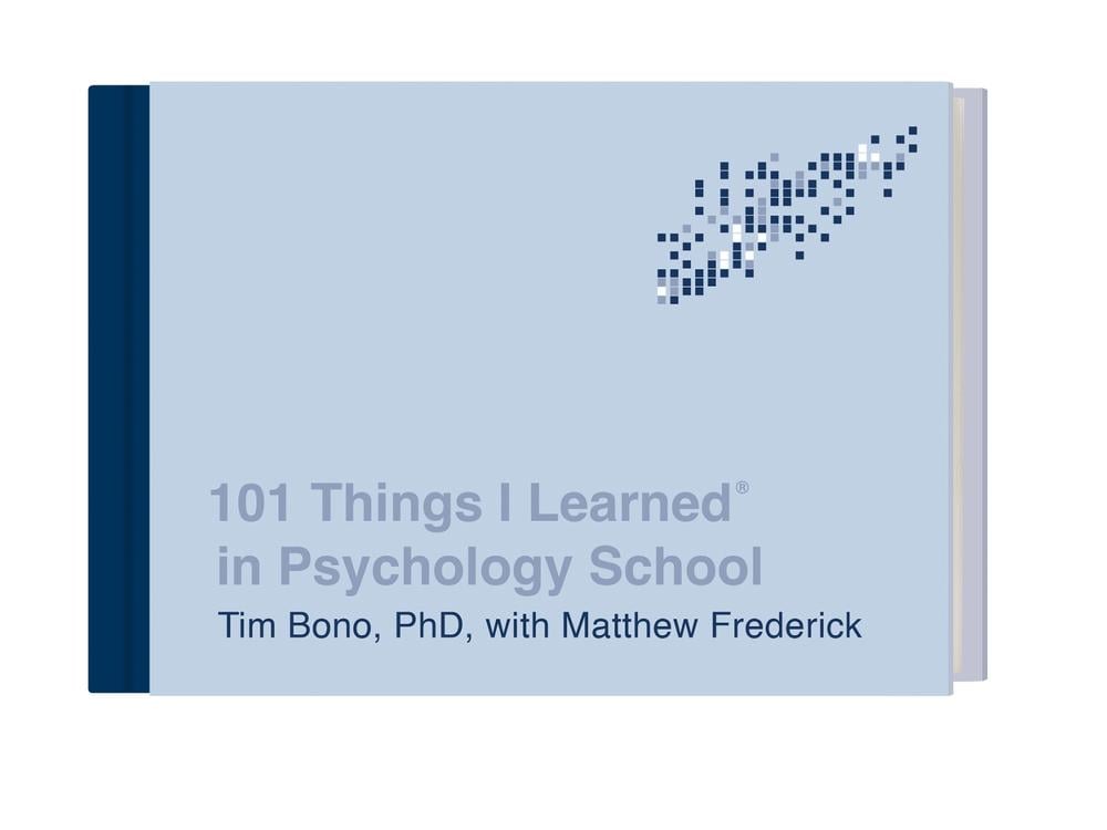 101 Things I Learned in Psychology School by Tim Bono - ISBN: 9780451496751