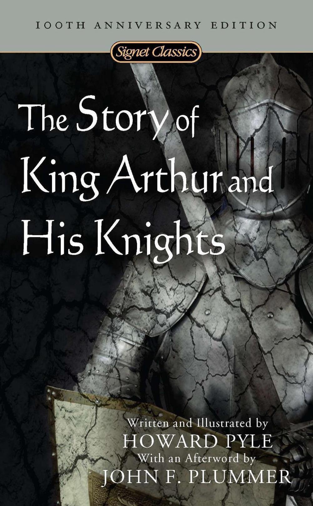The Story Of King Arthur And His Knights by Howard Pyle - ISBN: 9780451530240