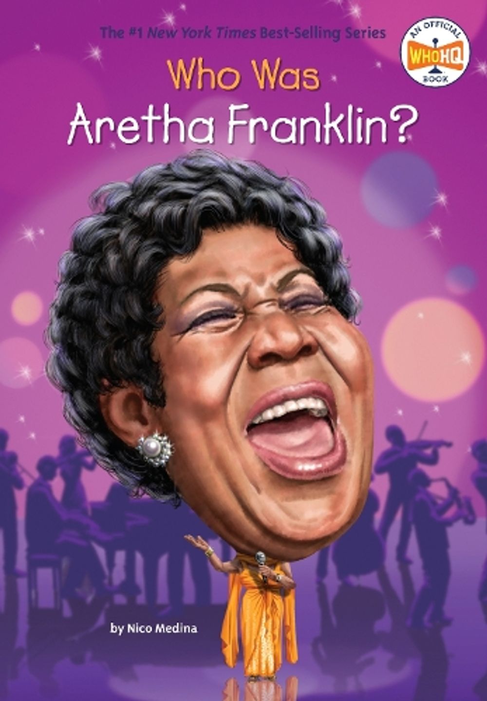 Who Was Aretha Franklin? by Nico Medina - ISBN: 9780451532398