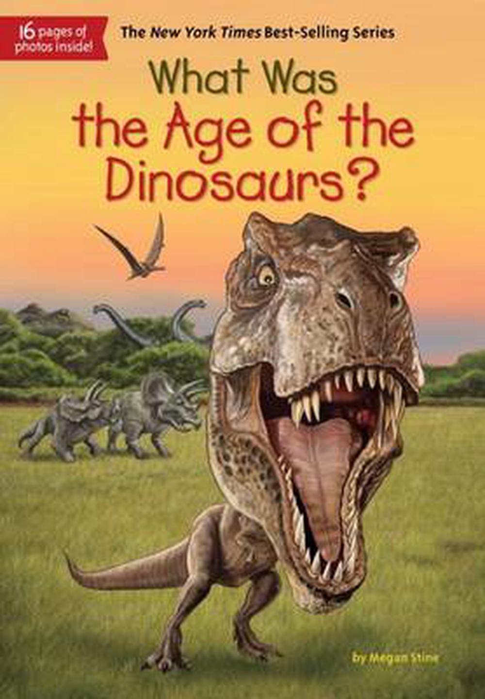 What Was the Age of the Dinosaurs?, 9780451532640