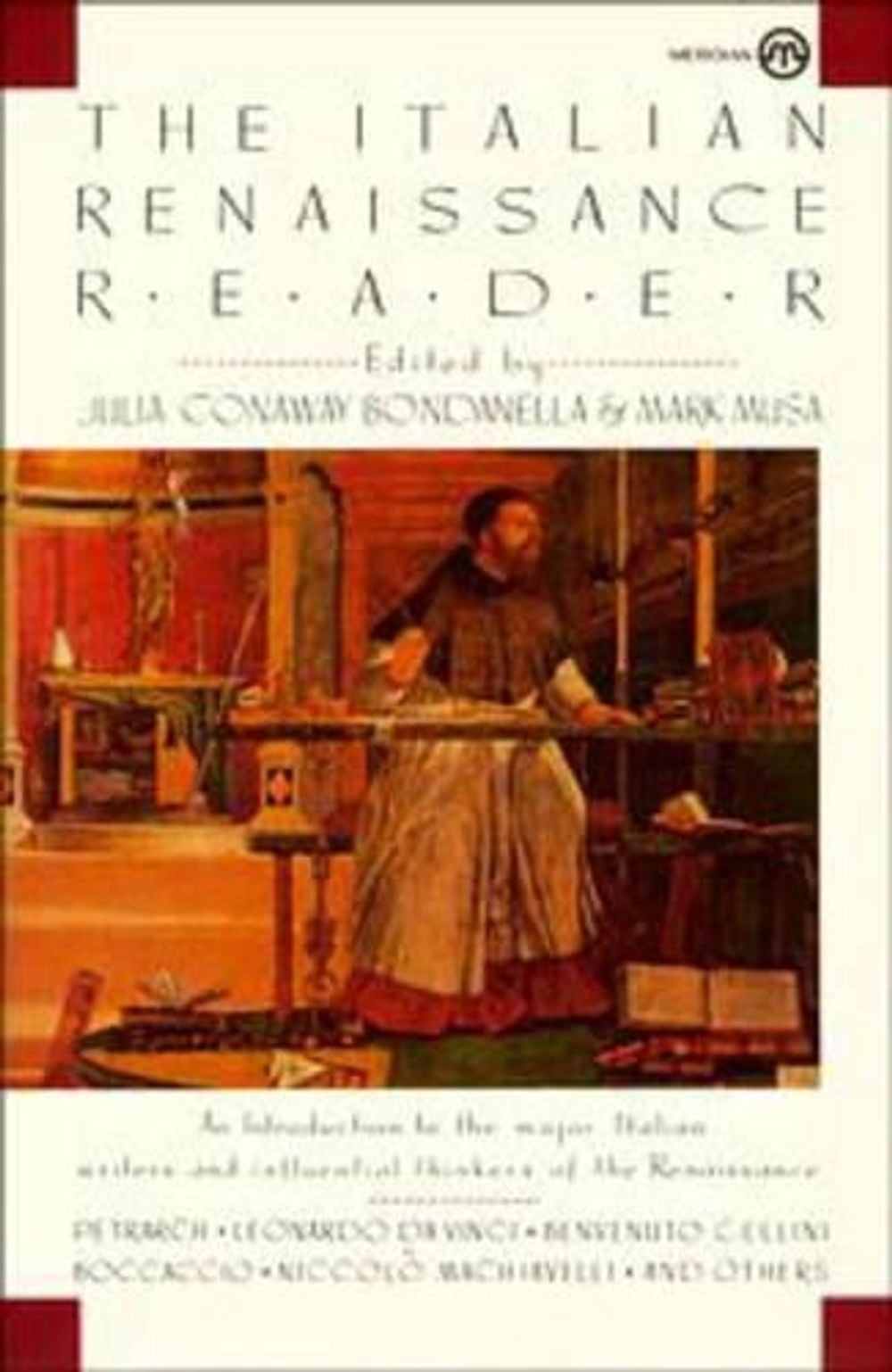The Italian Renaissance Reader by Julia Conaway Bondanella - ISBN: 9780452010130