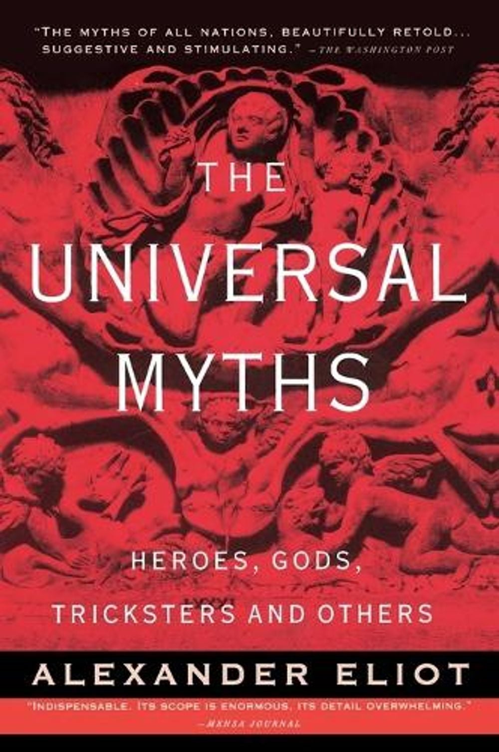 The Universal Myths by Alexander Eliot - ISBN: 9780452010277