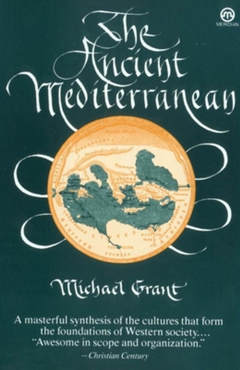 The Ancient Mediterranean by Michael Grant - ISBN: 9780452010376