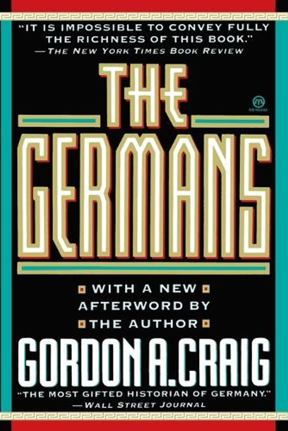 The Germans by Gordon A. Craig - ISBN: 9780452010857