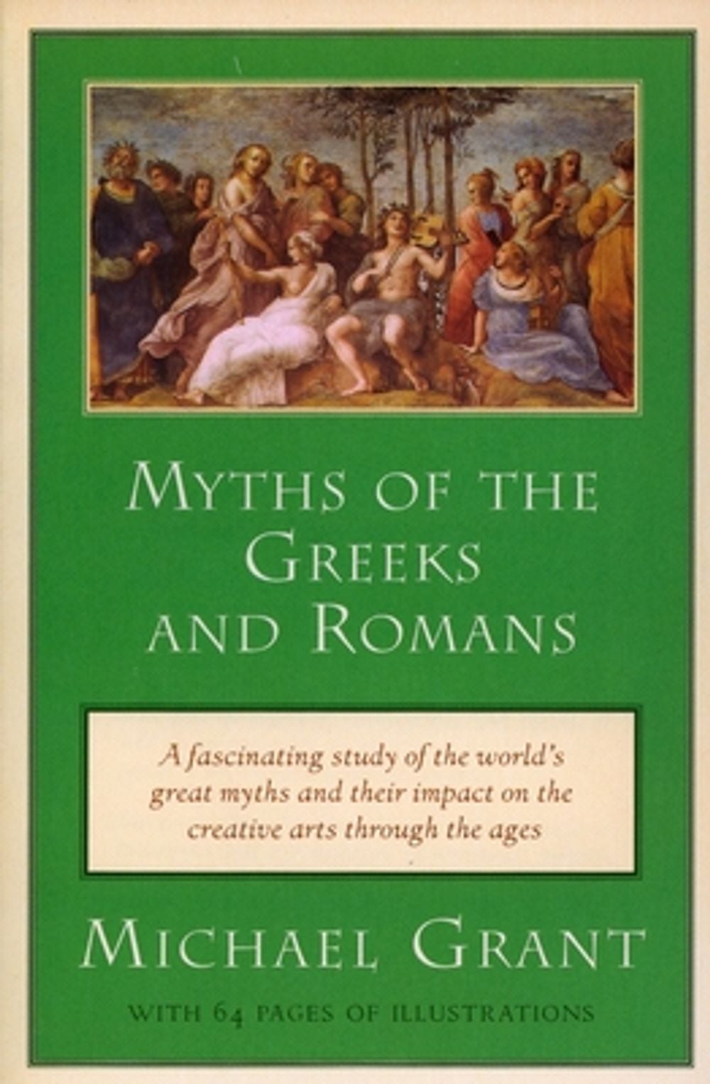 Myths of the Greeks and Romans by Michael Grant - ISBN: 9780452011625