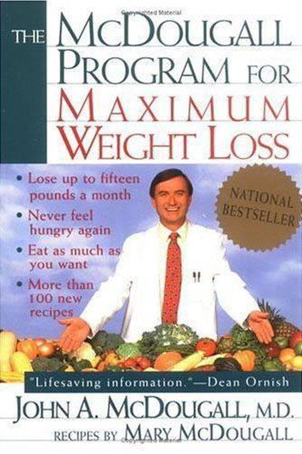 The Mcdougall Program for Maximum Weight Loss by John A. McDougall - ISBN: 9780452273801