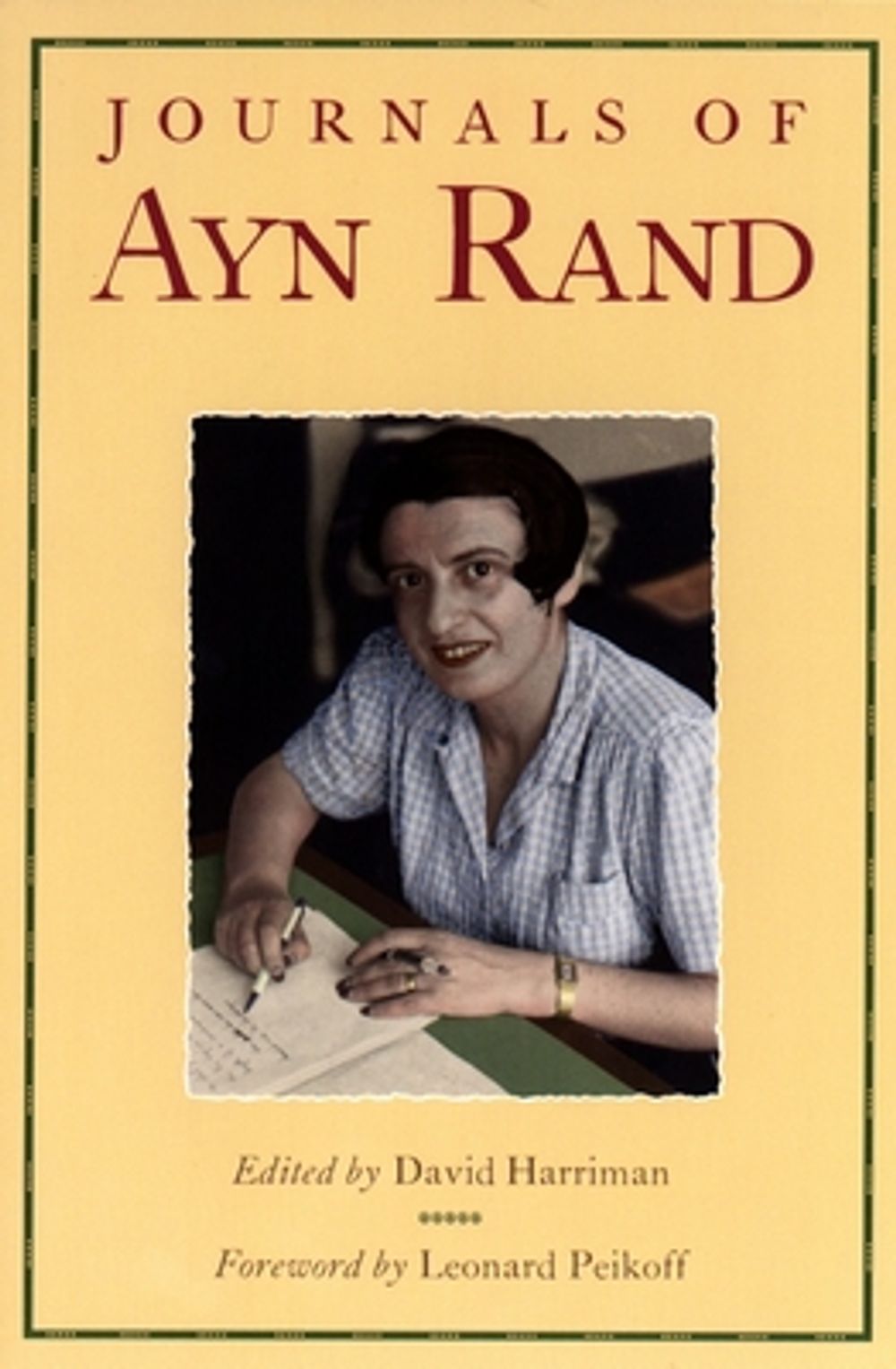 The Journals of Ayn Rand by Ayn Rand - ISBN: 9780452278875