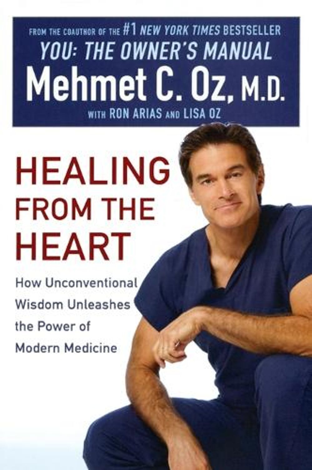 Healing from the Heart by Ron Arias - ISBN: 9780452279551
