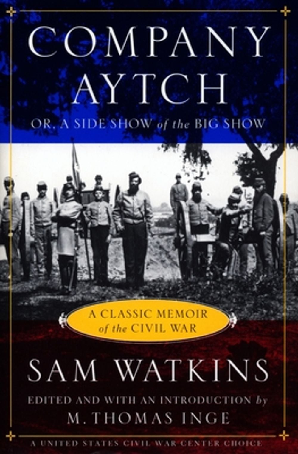 Company Aytch by Sam R. Watkins - ISBN: 9780452281240