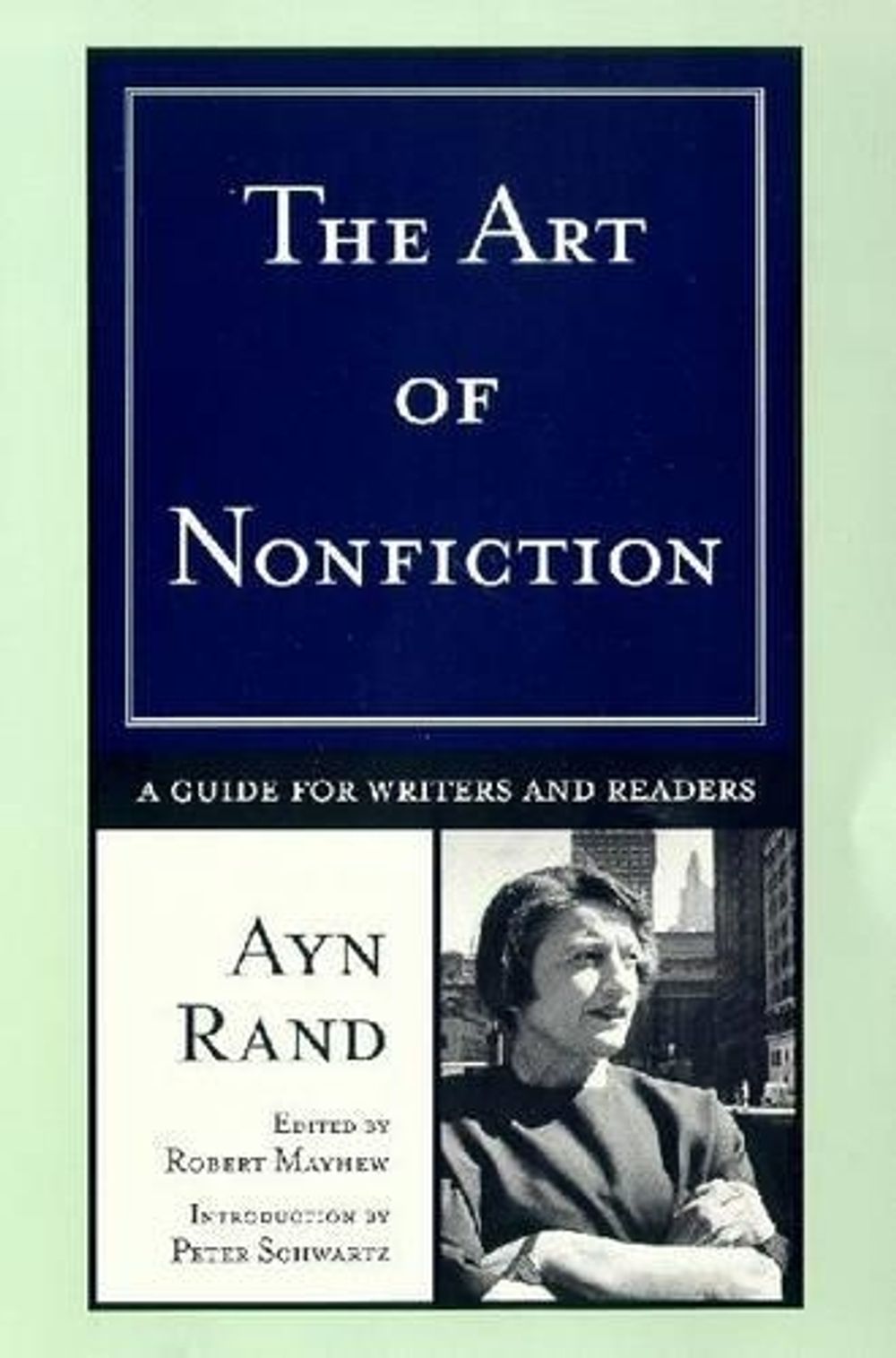 The Art of Nonfiction by Ayn Rand - ISBN: 9780452282315