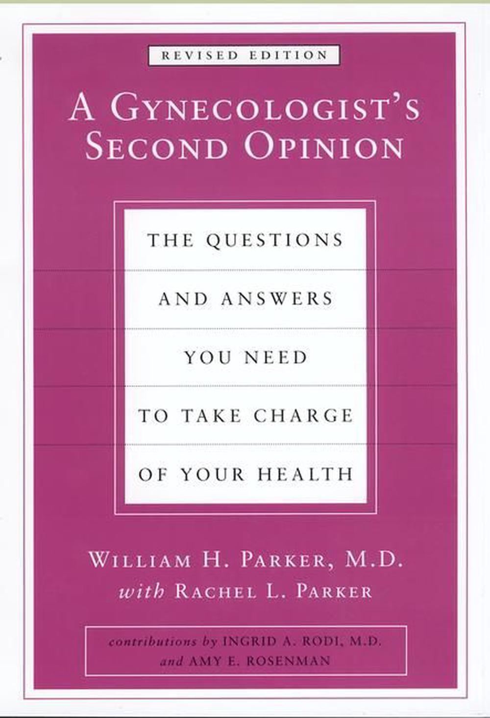 A Gynecologist's Second Opinion by William H. Parker - ISBN: 9780452283626