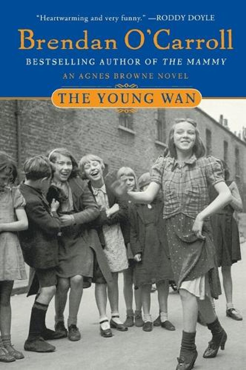 The Young Wan by Brendan O'Carroll - ISBN: 9780452284845