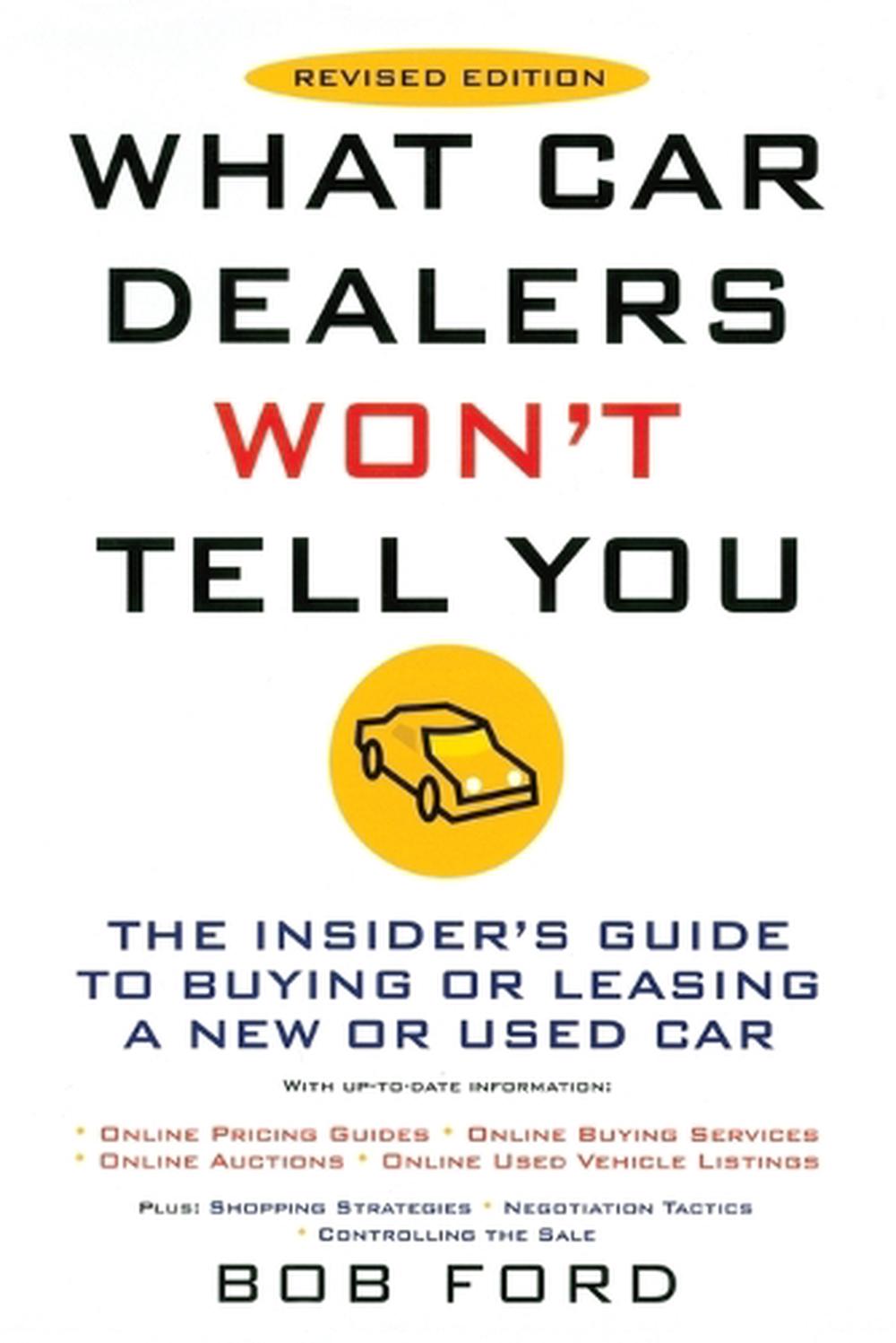 What Car Dealers Won't Tell You (2005 Edition) by Bob Elliston - ISBN: 9780452286771