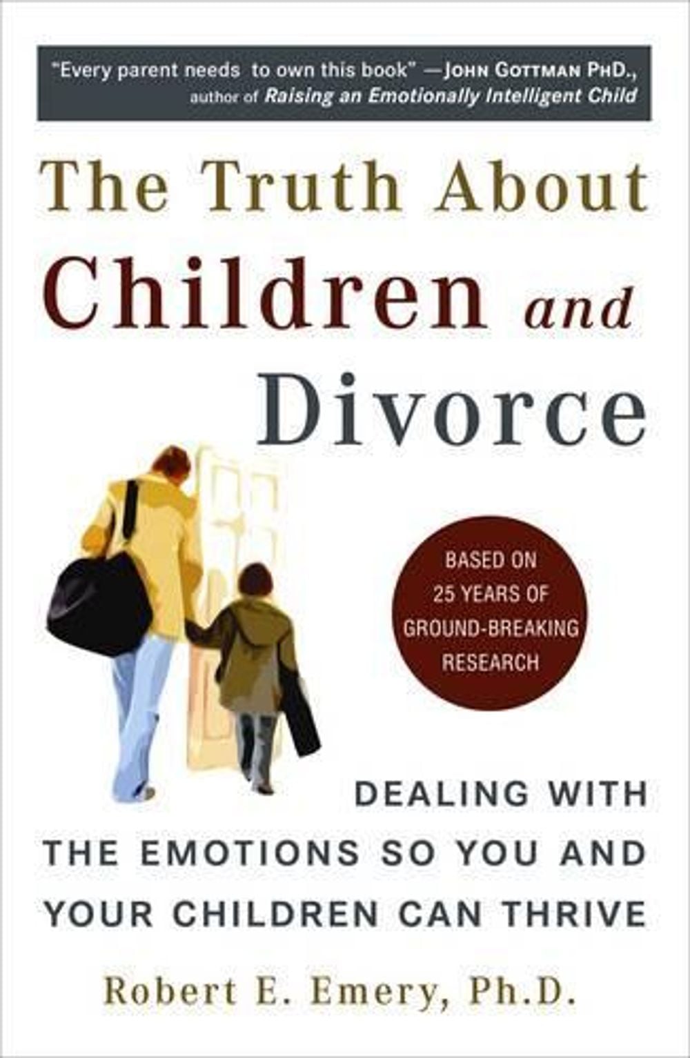 Truth About Children and Divorce by Robert E. Emery - ISBN: 9780452287167