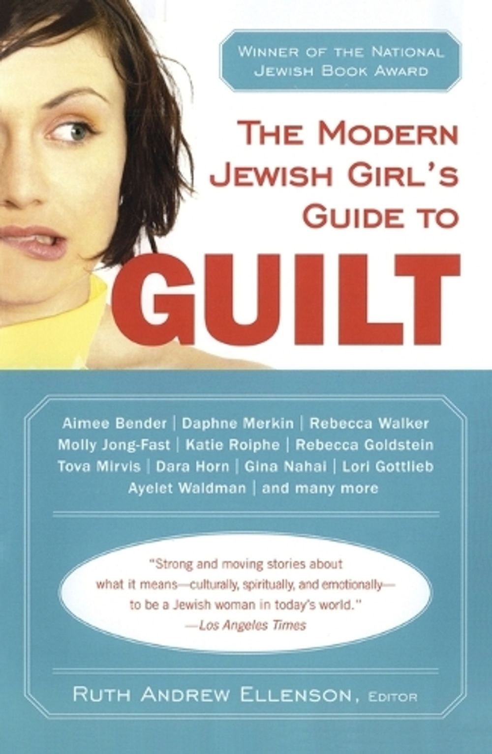 The Modern Jewish Girl's Guide to Guilt by Ruth Andrew Ellenson - ISBN: 9780452287488