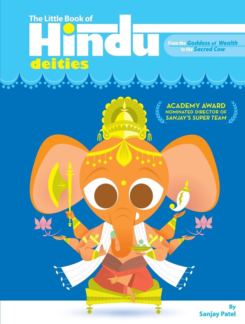 The Little Book Of Hindu Deities by Sanjay Patel - ISBN: 9780452287754