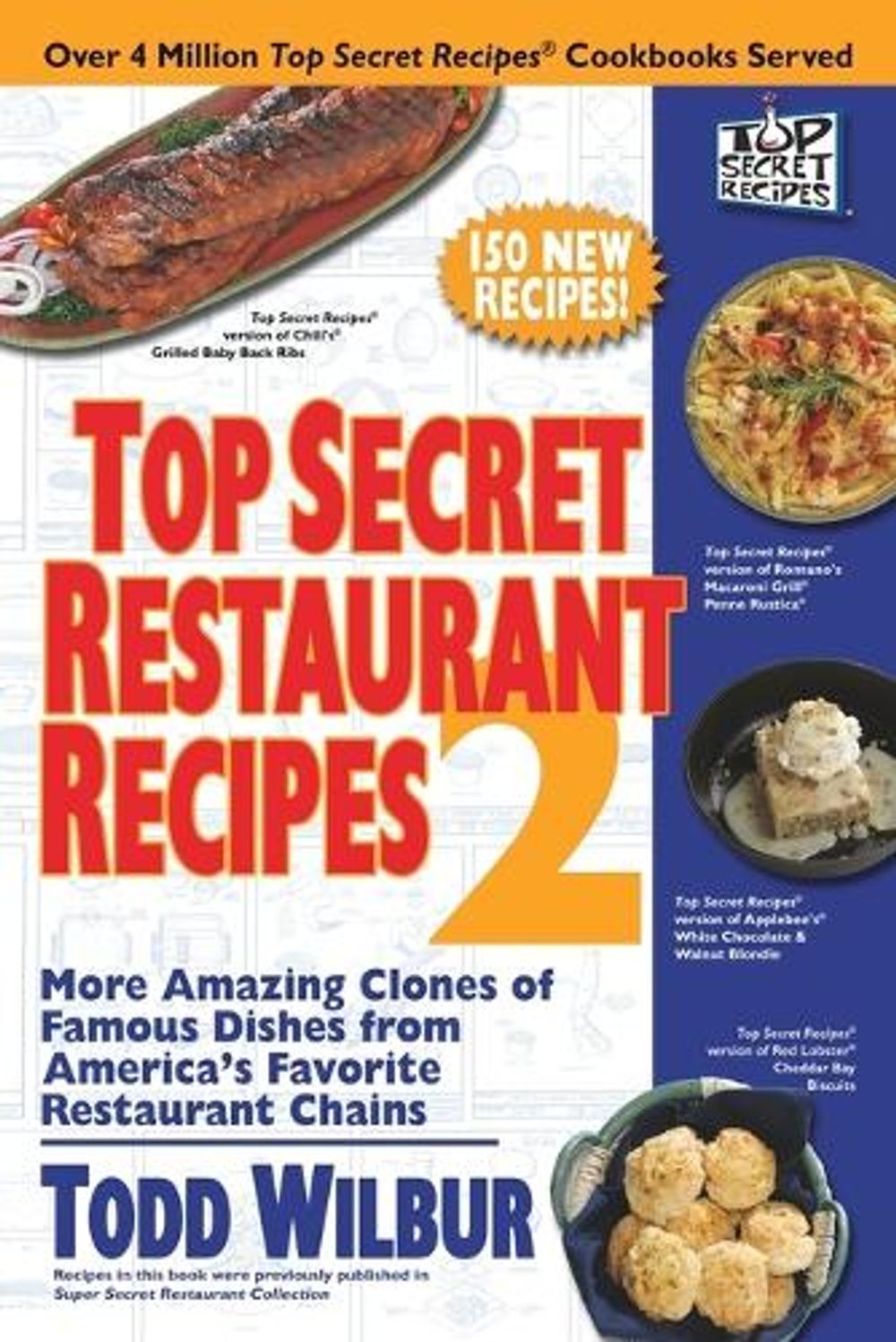Top Secret Restaurant Recipes 2 by Todd Wilbur - ISBN: 9780452288003