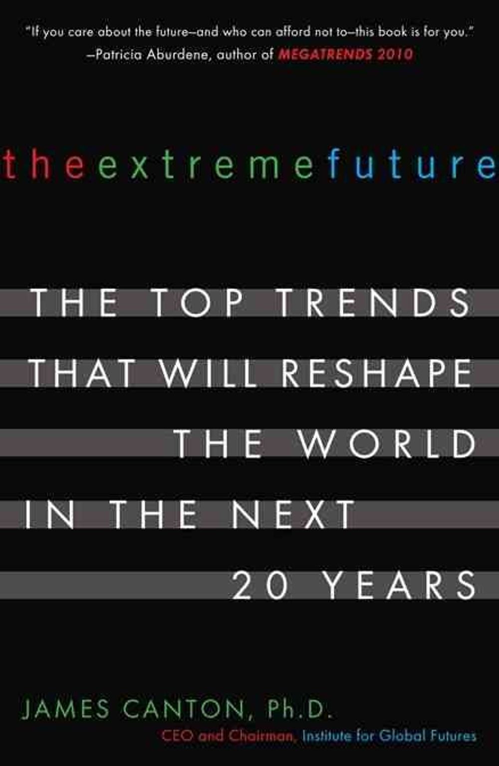 The Extreme Future by James Canton - ISBN: 9780452288669