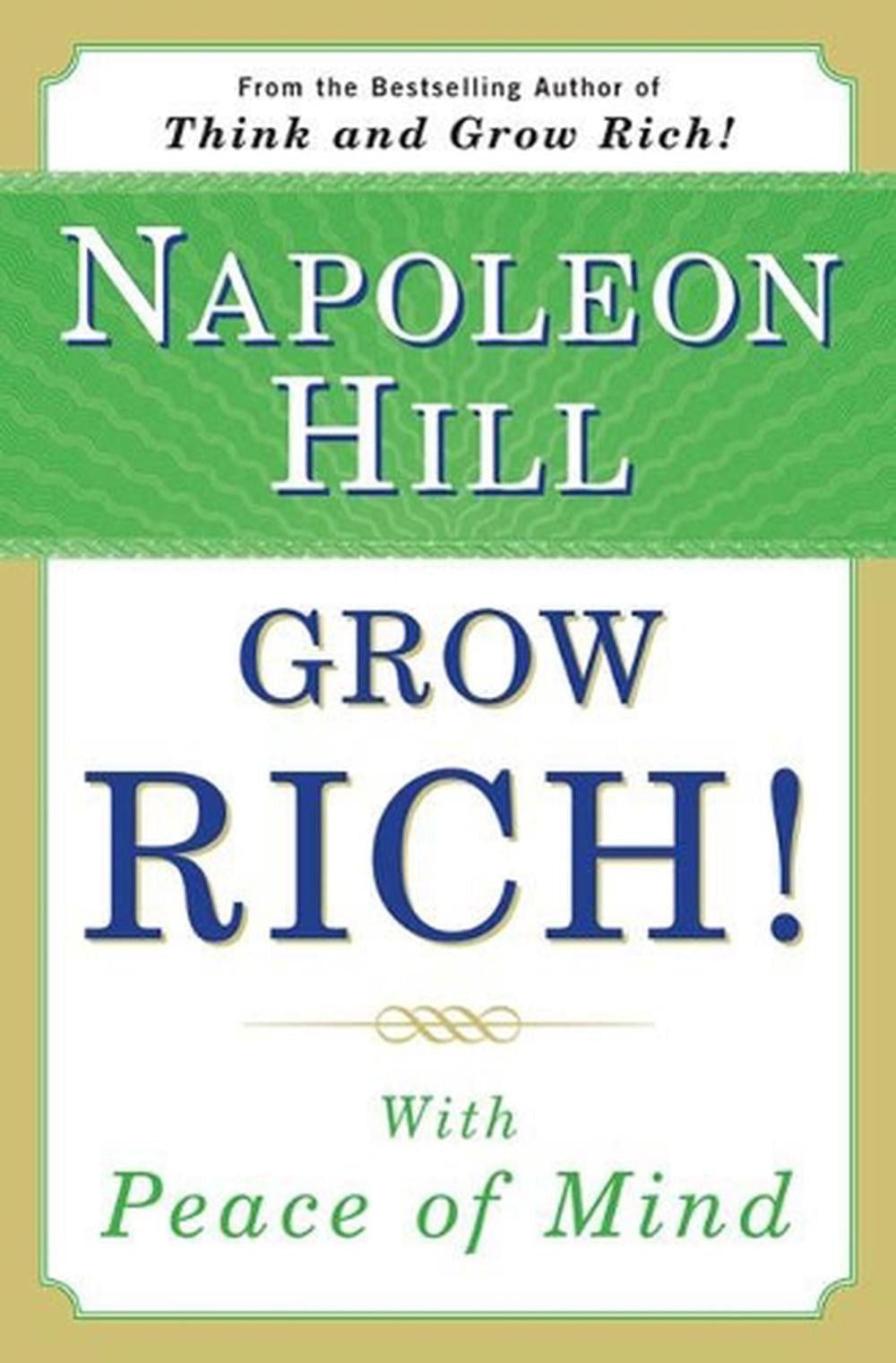 Grow Rich! by Napoleon Hill - ISBN: 9780452289338