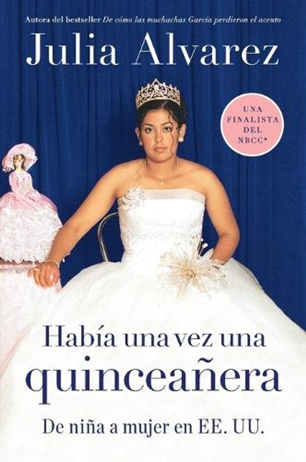 Habia una vez una quinceanera by Julia Alvarez - ISBN: 9780452289390