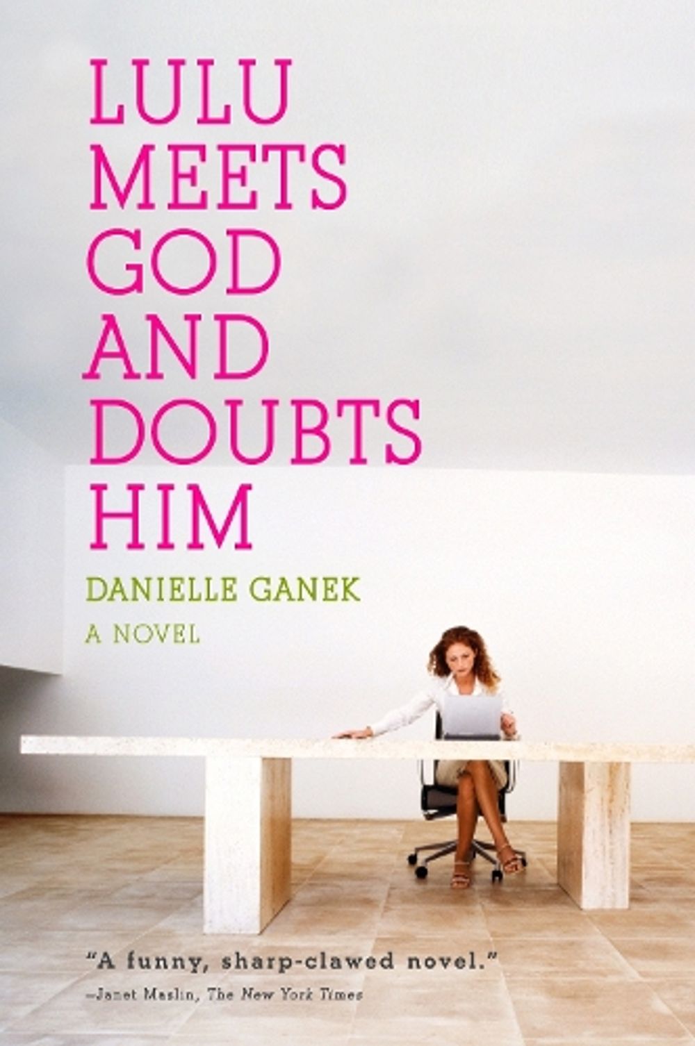Lulu Meets God and Doubts Him by Danielle Ganek - ISBN: 9780452289543